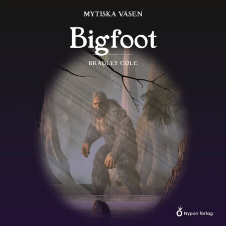 Mytiska väsen - Bigfoot - Ljudbok - Laddas ner