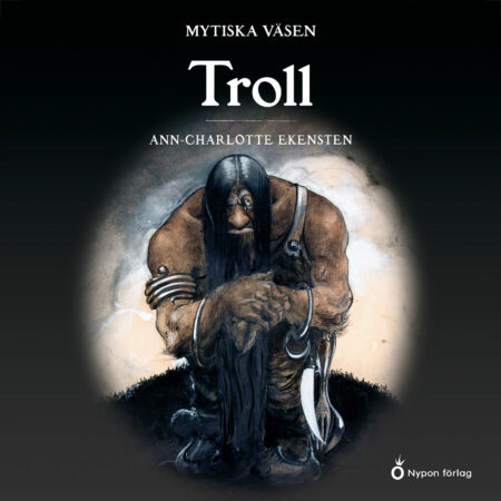 Mytiska väsen - Troll - Ljudbok - Laddas ner
